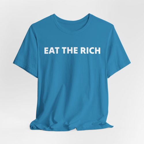 Eat The Rich - Statement Shirt - Tilt Warp Style